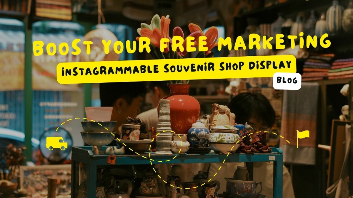 Instagrammable-Souvenir-Shop-Display_-Boost-Your-Free-Marketing